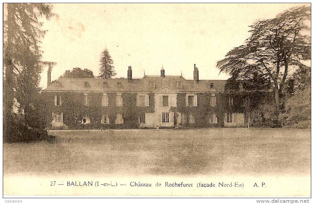 BALLAN CHATEAU DE ROCHEFURET - Ballan-Miré