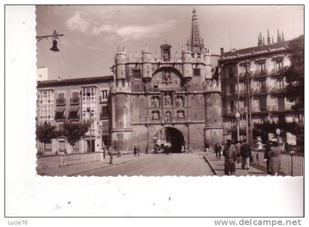 BURGOS -  Arc Et Pont De Sainte Vierge - N° 4 - Burgos