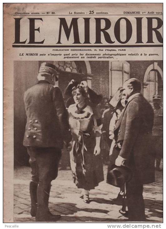 88 LE MIROIR 1 AOUT 1915 - ALSACE - GUILLAUME II- BELGRADE - TZARINE - TORPILLES AERIENNES CRAPOUILLAUDS - AUBERVILLIERS - Allgemeine Literatur