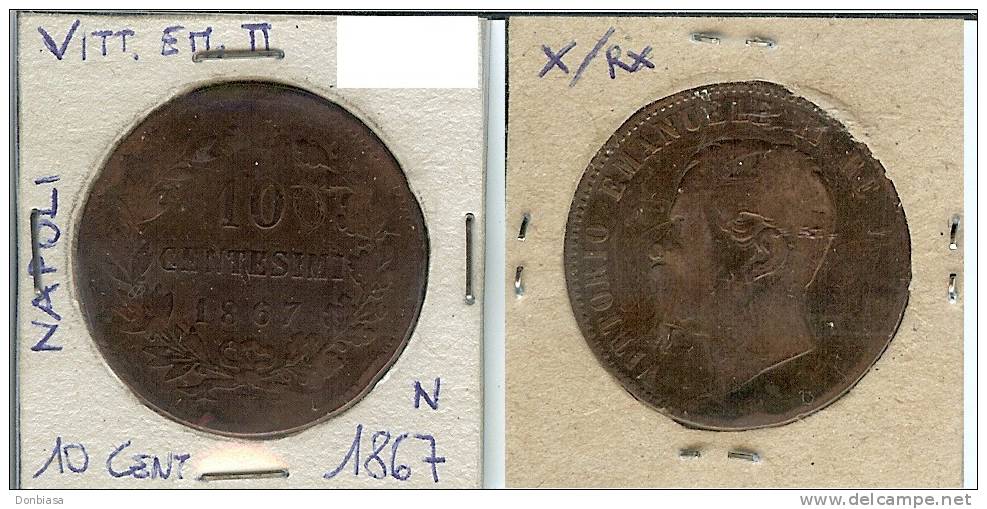 Vittorio Emanuele II, 10 Cent. 1867 (Napoli) - 1861-1878 : Victor Emmanuel II.