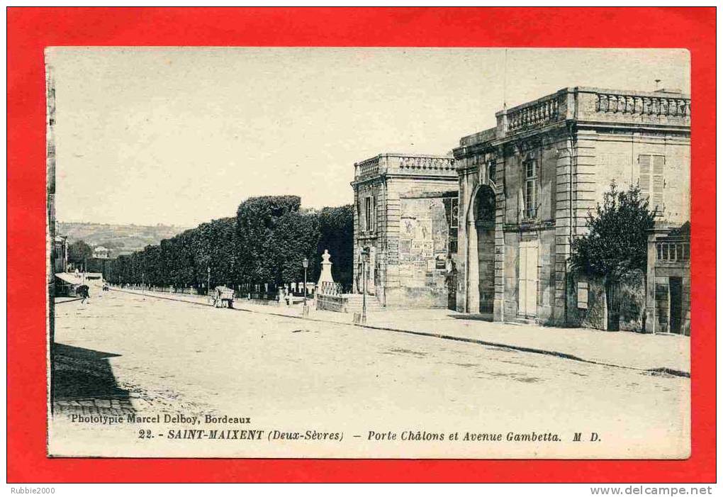 SAINT MAIXENT 1916 PORTE CHALONS ET AVENUE GAMBETTA CARTE EN BON ETAT - Saint Maixent L'Ecole