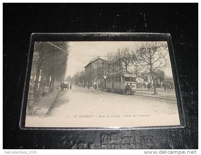 LE BOURGET ROUTE DE FLANDRE STATION DES TRAMWAYS + WATTMAN - 93 Seine Saint Denis - Carte Postale De France - Le Bourget