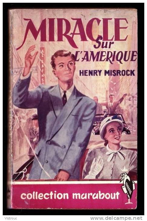 " Miracle Sur L'Amérique ",  D'Henry MISROCK - MARABOUT  N° 41  E.O. - Adventure