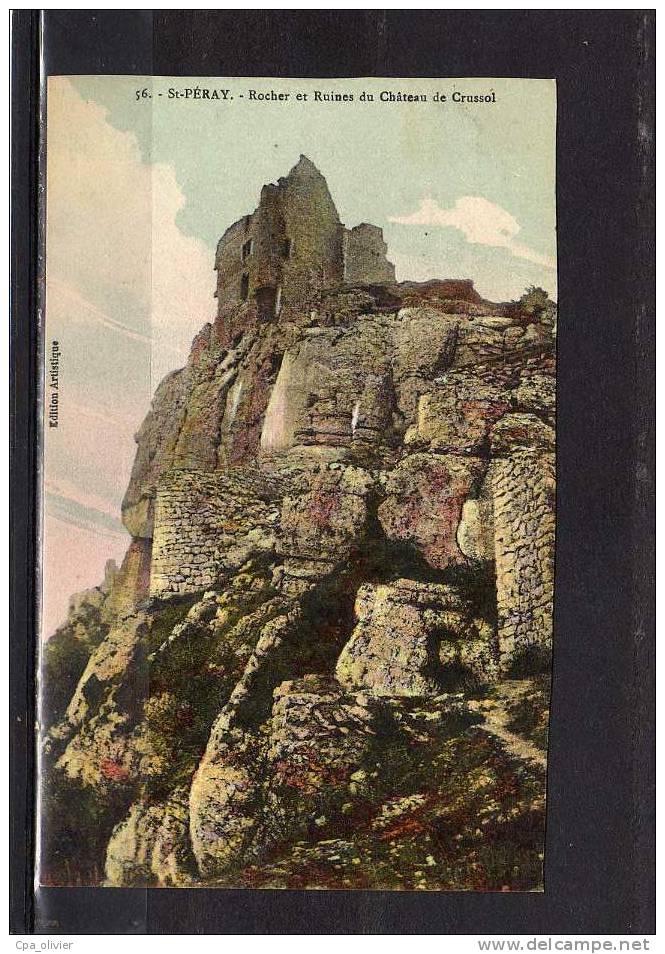 07 ST PERAY Chateau De Crussol, Rocher Et Ruines, Colorisée, Ed EA 56, 191? - Saint Péray