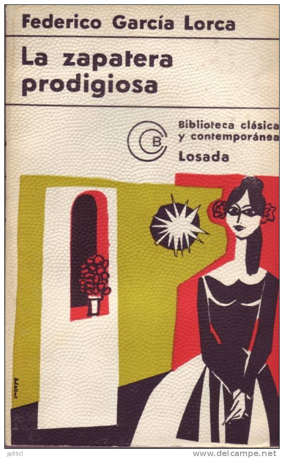 La Zapatera Prodigiosa Par Federico Garcia Lorca, Editorial Losada, Buenos Aires, 1971 - Theater