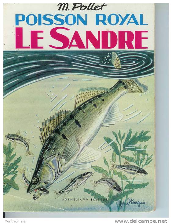 Le Sandre , Poison Royal Par M. Pollet, 118 Pages - Chasse/Pêche