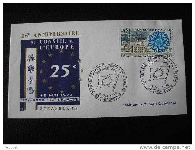 CACHET PREMIER JOUR - STRASBOURG 1974 - 25 E ANNIVERSAIRE DU CONSEIL DE L EUROPE - 1974