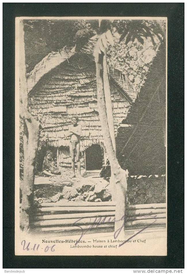 Nouvelles Hébrides - Maison à Lamboobo Et Chef (ethnologie éditeur Non Précisé Daté à La Main De 1906) - Vanuatu