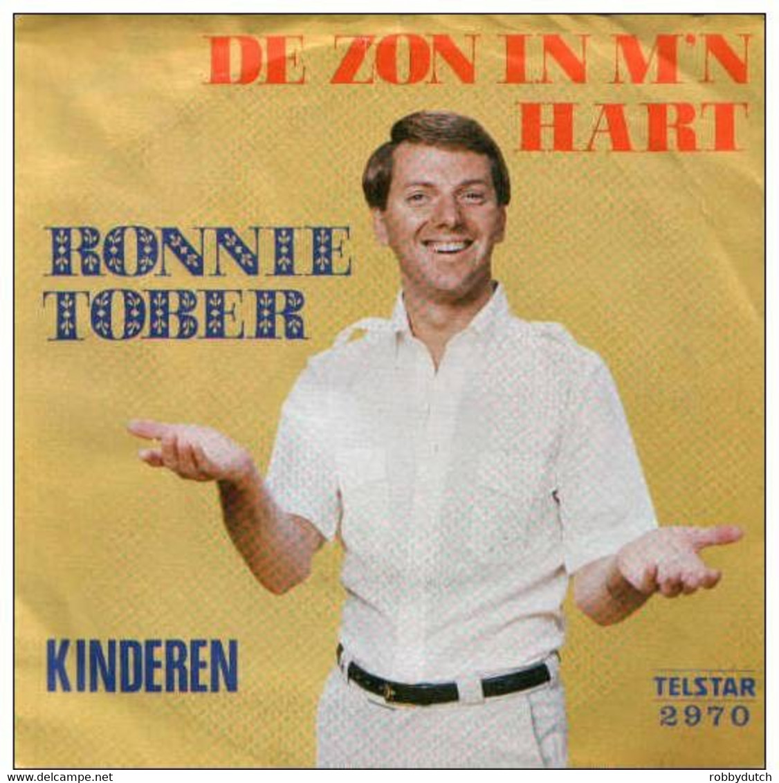 * 7" * RONNIE TOBER - DE ZON IN M'N HART (Telstar 2970 Ex-!!!) - Autres - Musique Néerlandaise