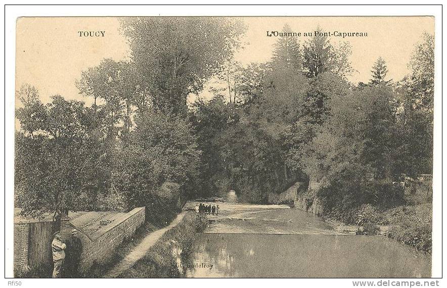 TOUCY  89 L'Ouanne Au Pont Capureau - Toucy