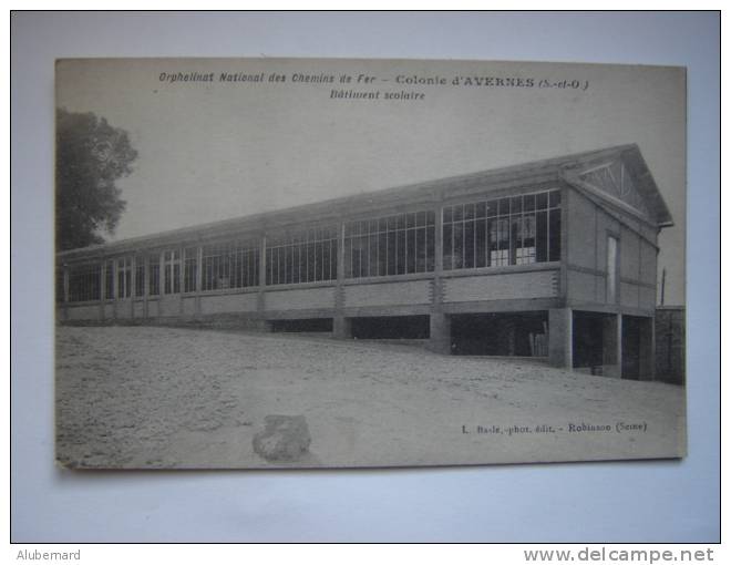 Orphelinat Nat. Des Chemins De Fer. Colonie D'AVERNES. Batiment Scolaire - Avernes