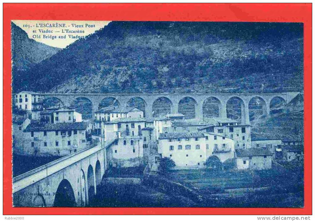 L ESCARENE 1916 VIEUX PONT ET VIADUC CARTE EN BON ETAT - L'Escarène