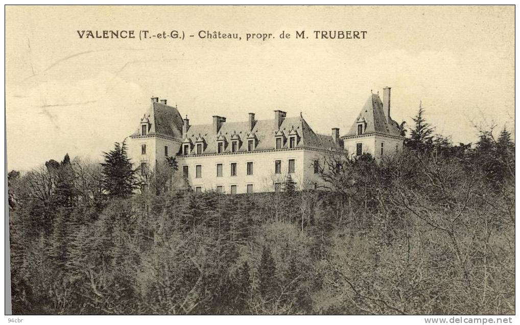 CPA (82)   VALENCE D AGEN      Chateau  Prop De M TRUBERT - Valence
