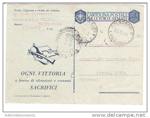 2570)cartollina Per Le Forze Armate In Franchigia Da Colbordolo A Licodia Eubea Il 20-10-1945 - Marcophilia