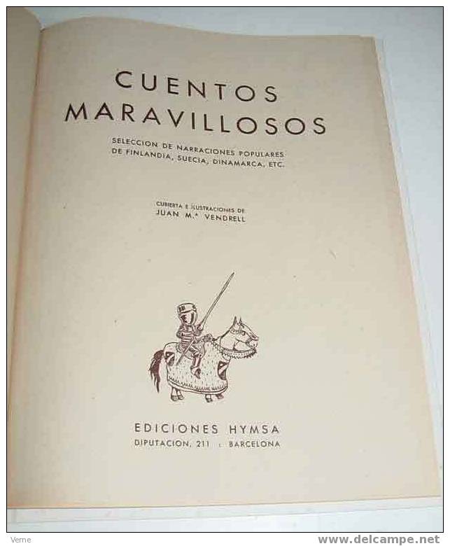 ANTIGUO CUENTOS MARAVILLOSOS - ILUSTRADO POR JUAN M. VENDRELL - ED. HYMSA - AÑO 1960 - MIDE 29X22. EXCELENTE ESTADO DE C - Children's