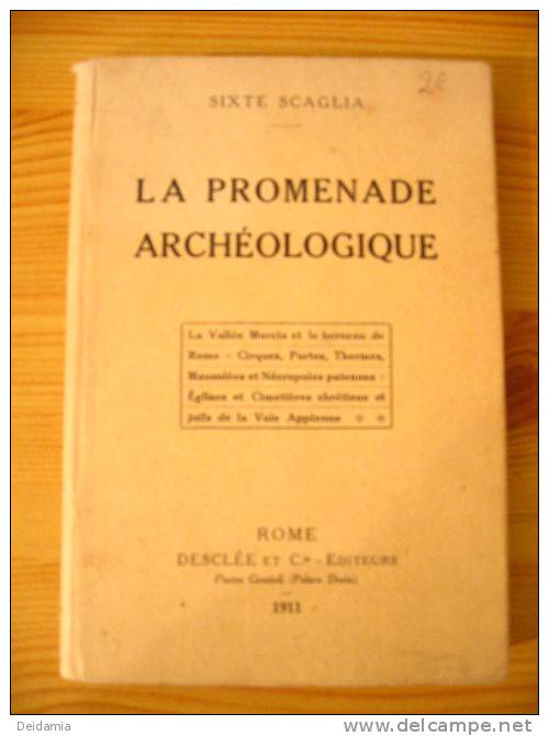 LA PROMENADE ARCHEOLOGIQUE. EO DE 1911. SIXTE CAGLIA - Archéologie