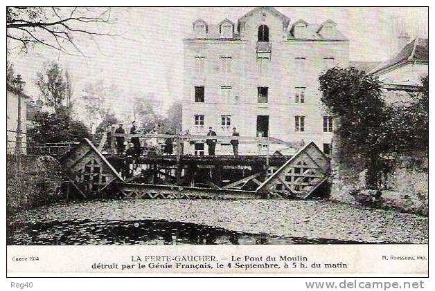 D77 - LA FERTE-GAUCHER  -  Le Pont Du Moulin Détruit Par Le Génie Français, Le 4 Septembre... - La Ferte Gaucher