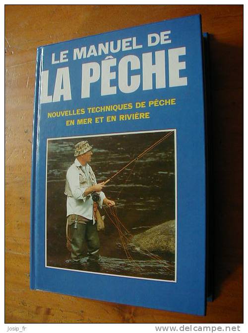 MANUEL DE LA PÊCHE (en Mer Et En Rivière) 1997 - Chasse/Pêche