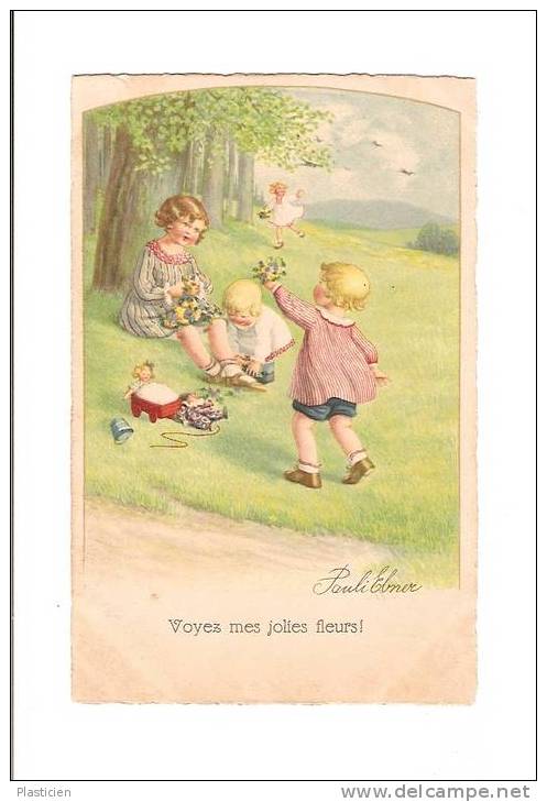 BELLE CARTE DE PAULI EBNER, 4 ENFANTS JOUANT DANS UN PRE, "VOYEZ MES JOLIES FLEURS ! " - Ebner, Pauli