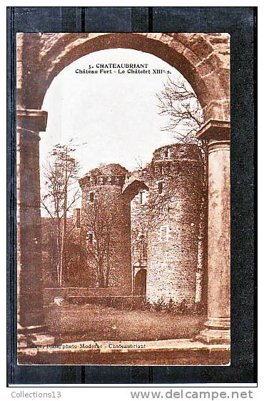 LOIRE ATLANTIQUE - Châteaubriant - Château Fort - Le Châtelet XIIIè Siècle - Châteaubriant