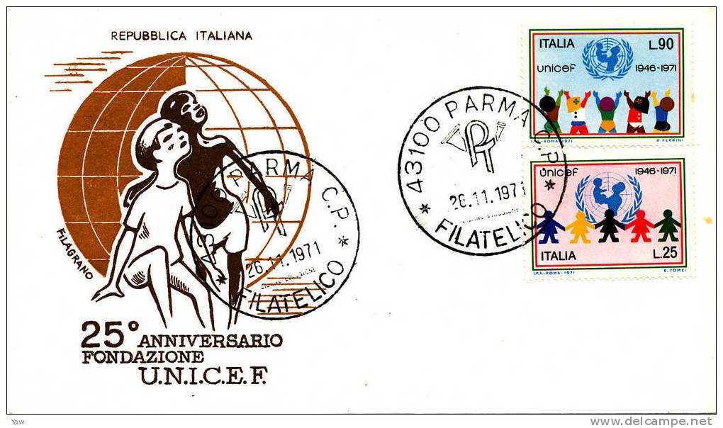 ITALIA 1971  FDC 25° ANNIVERSARIO DELL´U.N.I.C.E.F. ANNULLO PARMA. - UNICEF