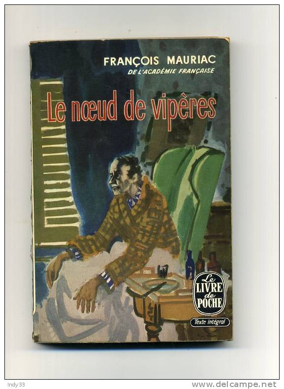 - LE NOEUD DE VIPERES PAR F. MAURIAC  . LE LIVRE DE POCHE N°251  1967 - Roman Noir