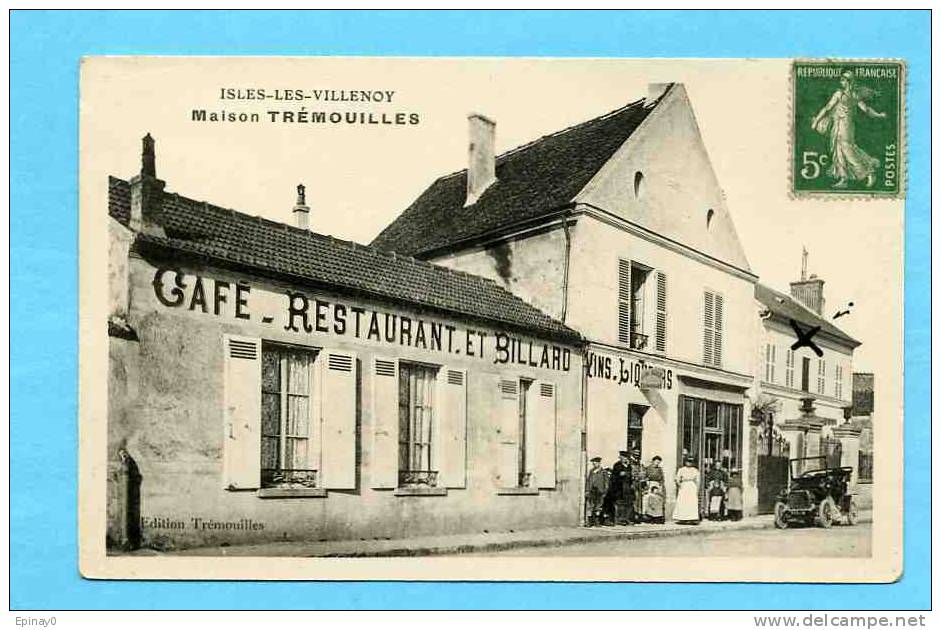 B - 77 - ISLES LES VILLENOY - Maison Trémouilles - Café - Billard - Restaurant - Villenoy