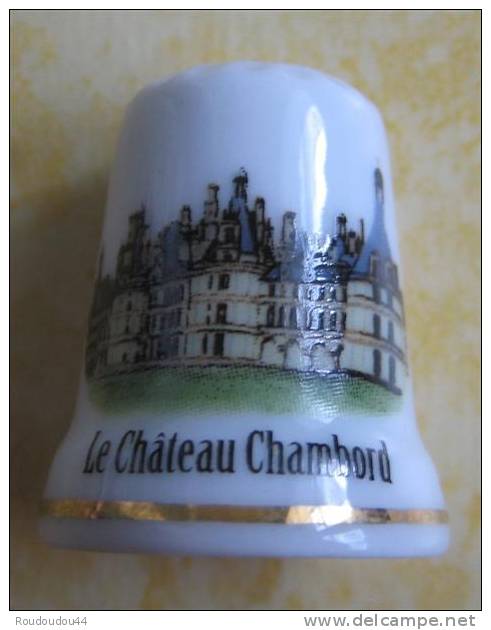 Dé à Coudre De Collection En Porcelaine - LE CHATEAU DE CHAMBORD - - Thimbles