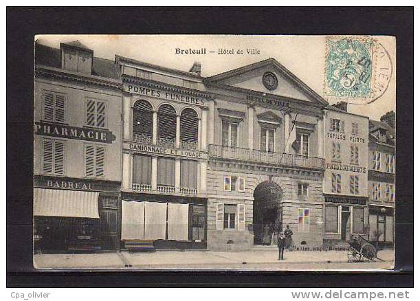 60 BRETEUIL Hotel De Ville, Mairie, Animée, Commerces, Pharmacie, Pompes Funèbres, Ed Peltier, 1907 - Breteuil