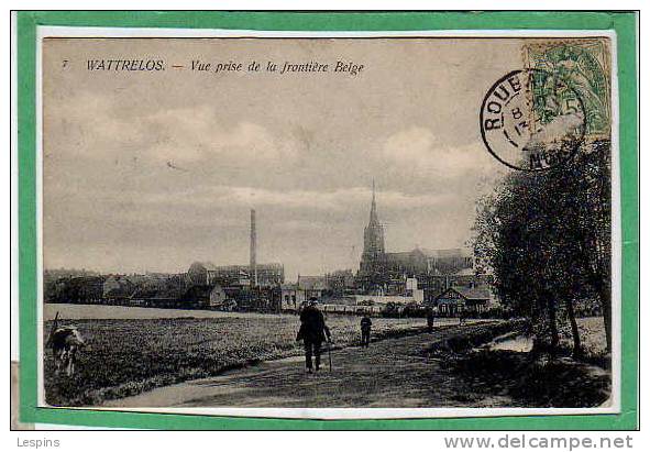 WATTRELOS --  Vue Prise De La Frontière Belge - Wattrelos