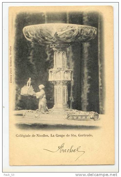 Nivelles - Nijvel : Collégiale De Nivelles, La Coupe De Ste. Gertrude  1901 - Nijvel