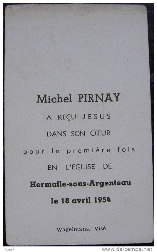 Faire-parts De Communion De HERMALLE-SOUS-ARGENTEAU En 1954 De PIRNAY MICHEL , Imprimé à VISE . - Andere & Zonder Classificatie