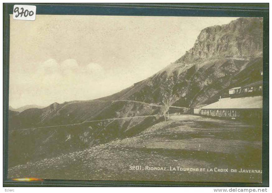 DISTRICT D´AIGLE ///  RIONDAZ - LA TOURCHE ET LA CROIX DE JAVERNAZ  - TB - Aigle