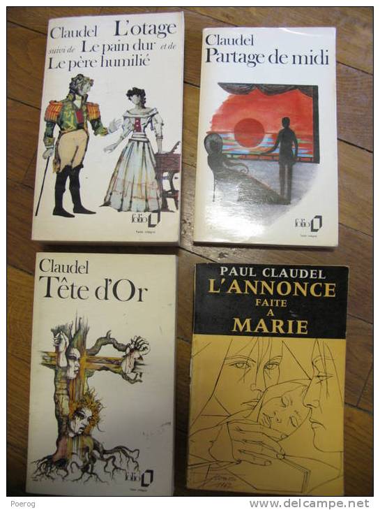 PAUL CLAUDEL : LOT 4 LIVRES POCHE - PARTAGE DE MIDI - TETE D' OR - L' OTAGE - LE PAIN DUR - LE PERE HUMILIE - L'ANNONCE - Wholesale, Bulk Lots