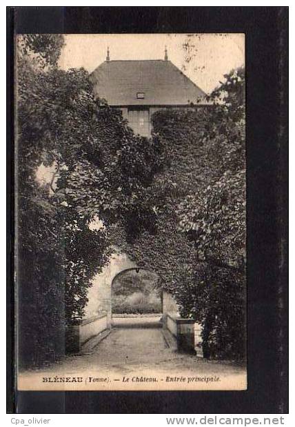 89 BLENEAU Chateau, Entrée Principale, Ed Cosson, 1929 - Bleneau