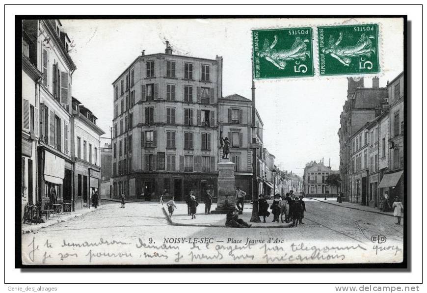 93 NOISY Le SEC, Place Jeanne D'Arc, Animée, Statue, , ELD -9- Voyagé En 1914 - Noisy Le Sec