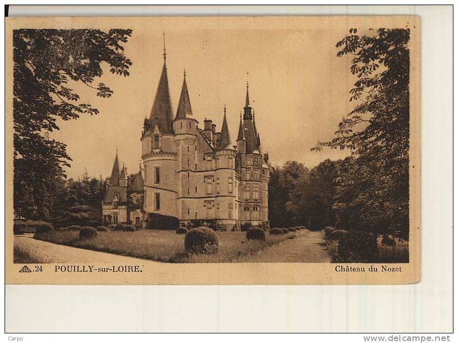 POUILLY-SUR-LOIRE. - Chateau Du Nozet. - Pouilly Sur Loire