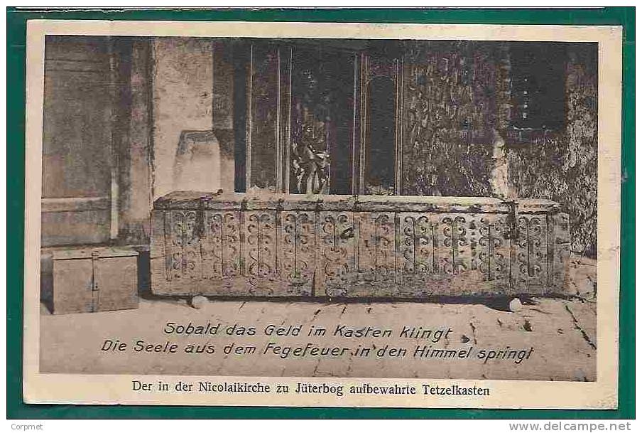 JÜTERBOG - VF UNUSED POSTCARD C/1910-20´s -  Der In Der Nicolaikirche Zu Jüterborg Aufbewahrte Tetzelkasten - Teltow