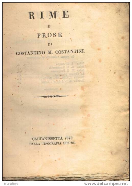 RIME E PROSE DI COSTANTINI C.SSETTA 1833 TIP. LIPOMI PAG. 108 - Old Books