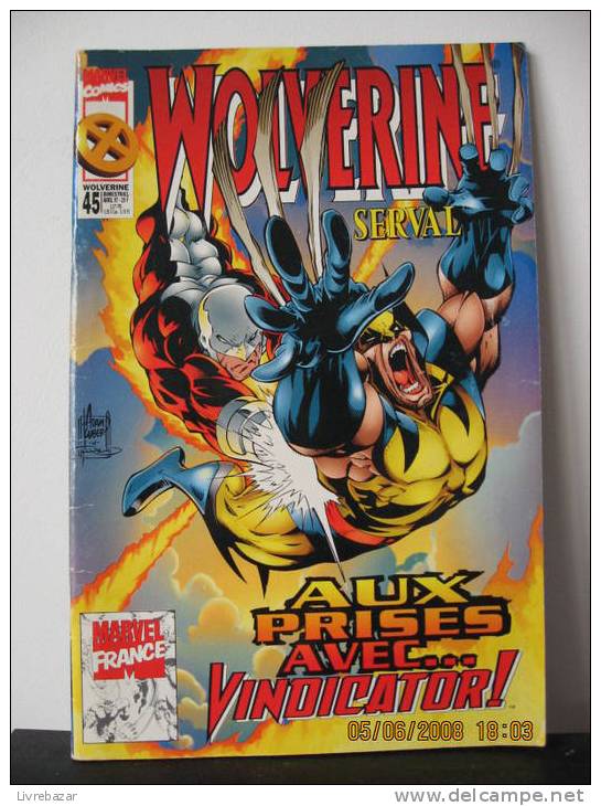 WOLVERINE SERVAL N° 45 MARVEL COMICS AUX PRISES AVEC VINDICATOR! MARVEL FRANCE - Volverine