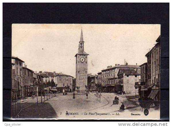 26 ROMANS Place Jacquemart, Ed LL 7, 191? - Romans Sur Isere