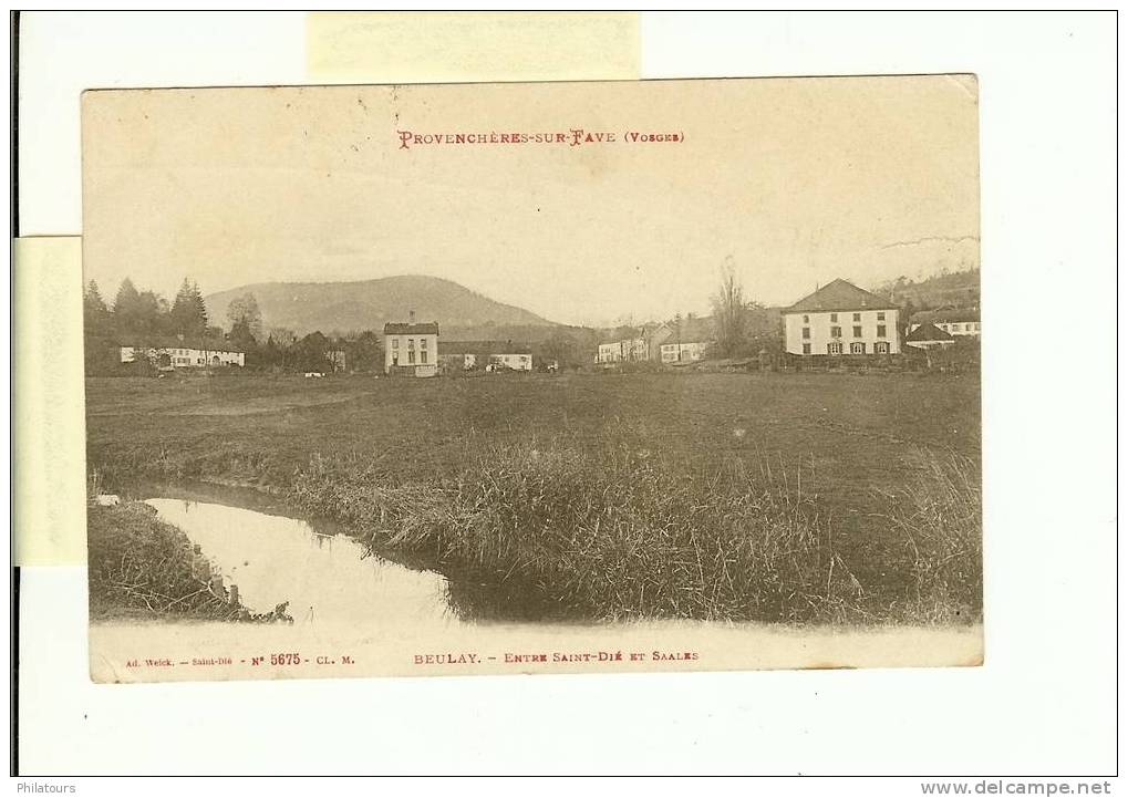 PROVENCHERES-SUR-FAVE  /   BEULAY - Entre Saint-Dié Et Saales - Provencheres Sur Fave