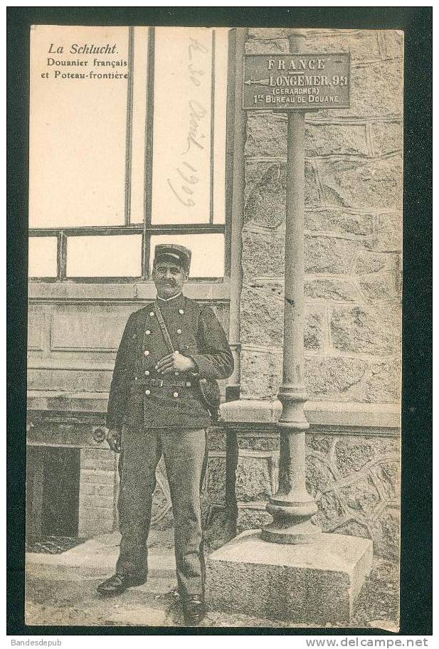 La Schlucht - Douanier Français Et Poteau Frontière ( Panneau Indiquant Longemer Gerardmer 1er Bureau De Douane ) - Zoll