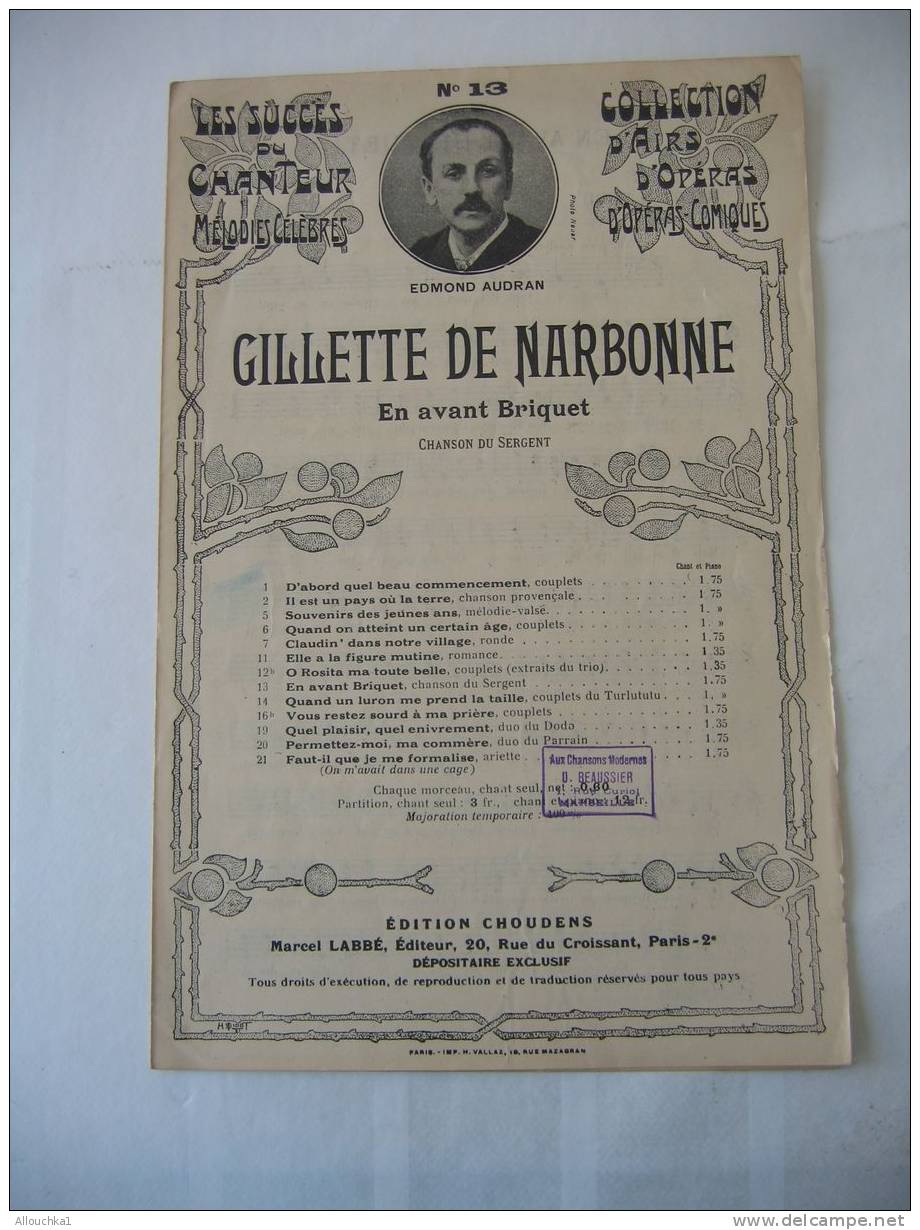 MUSIQUE- PARTITION:" GILETTE DE NARBONNE EN AVANT BRIQUET " CHANSON DU SERGENT OPERA COMIQUE E. AUDRAN ED- CHOUDENS N°13 - Opern