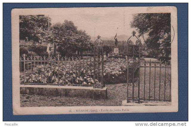 CP MIRANDE - GERS - ENTREE DU JARDIN PUBLIC - ( AU FOND LE MONUMENT AUX MORTS ) - Mirande