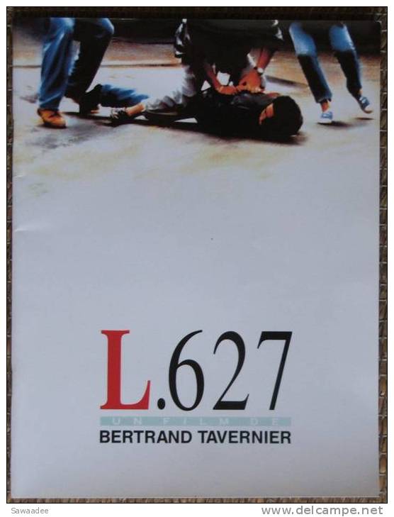 DOSSIER DE PRESSE - FILM - L.627 - BERTRAND TAVERNIER - Kino/Fernsehen