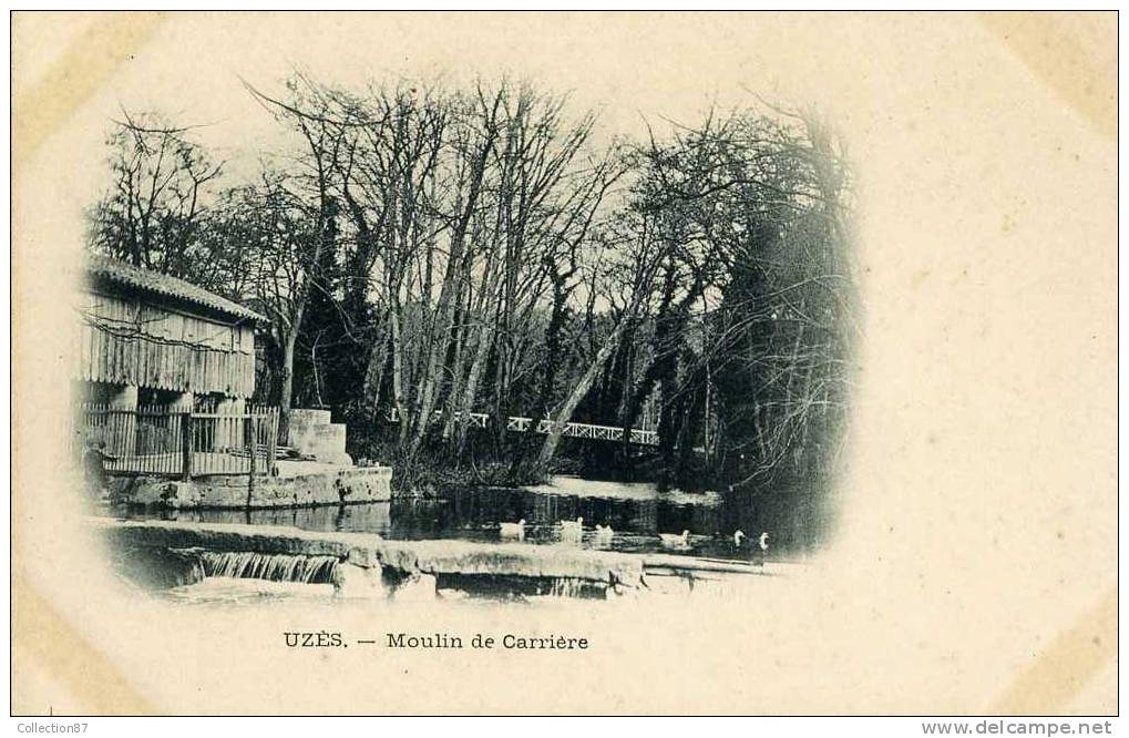 30 - GARD - UZES - MOULIN à EAU De CARRIERE - CLICHE 1900 DOS SIMPLE - RARE - Uzès