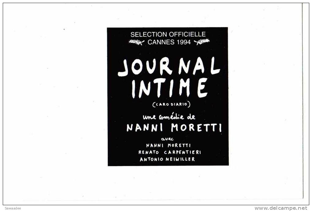 PAVE DE PRESSE - FILM JOURNAL INTIME DE NANNI MORETTI - SELECTION OFFICIELLE CANNES 1994 - Sonstige & Ohne Zuordnung