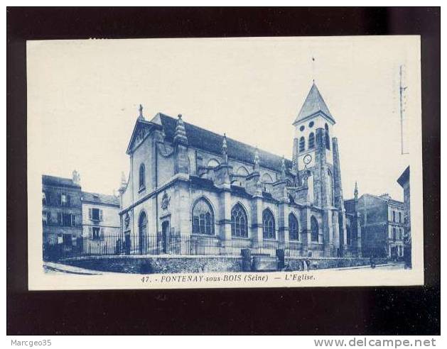 Fontenay Sous Bois L'église édit.photo Edition N° 47 Belle Carte - Fontenay Sous Bois