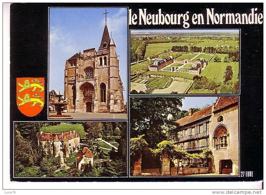 LE NEUBOURG En NORMANDIE - 4 Vues - Blason - Le Neubourg